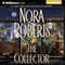 The Collector (Unabridged) audio book by Nora Roberts