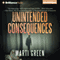 Unintended Consequences (Unabridged) audio book by Marti Green