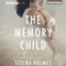 The Memory Child (Unabridged) audio book by Steena Holmes