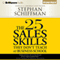 The 25 Sales Skills: They Don't Teach at Business School (Unabridged) audio book by Stephan Schiffman
