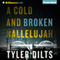 A Cold and Broken Hallelujah: Long Beach Homicide, Book 3 (Unabridged) audio book by Tyler Dilts
