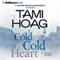 Cold Cold Heart audio book by Tami Hoag