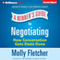 A Winner's Guide to Negotiating: How Conversation Gets Deals Done (Unabridged) audio book by Molly Fletcher