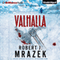 Valhalla (Unabridged) audio book by Robert J. Mrazek