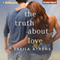 The Truth About Love (Unabridged) audio book by Sheila Athens