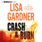 Crash & Burn audio book by Lisa Gardner