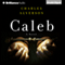 Caleb (Unabridged) audio book by Charles Alverson