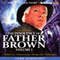 The Innocence of Father Brown, Volume 1: A Radio Dramatization