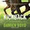 Kickback: DI Nick Dixon, Book 3 (Unabridged) audio book by Damien Boyd