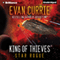 King of Thieves (Unabridged) audio book by Evan Currie