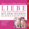Liebe und Partnerschaft mit dem inneren Schweinehund audio book by Marco von Mnchhausen, Johannes von Stosch, Iris von Stosch