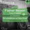 Die Auferstehung von Father Brown (Father Brown - Das Original 25) audio book by Gilbert Keith Chesterton