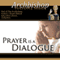 Prayer Is a Dialogue audio book by Archbishop Fulton J Sheen