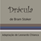 Drcula [Portuguese Edition] (Unabridged) audio book by Bram Stoker