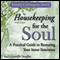 Housekeeping for the Soul: A Practical Guide to Restoring Your Inner Sanctuary (Unabridged) audio book by Sandra Carrington-Smith