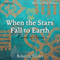 When the Stars Fall to Earth: A Novel of Africa (Unabridged) audio book by Rebecca Tinsley