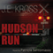 Hudson Run (Unabridged) audio book by J.E. Kross
