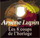 Les huits coups de l'horloge (Arsne Lupin 27) audio book by Maurice Leblanc