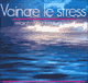 Vaincre le stress audio book by John Mac