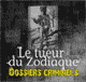 Le Tueur du Zodiaque - Dossiers criminels et serial killers audio book by John Mac