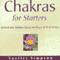 Chakras for Starters: Unlock the Hidden Doors to Peace and Well-Being audio book by Savitri Simpson