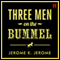 Three Men on the Bummel audio book by Jerome K. Jerome
