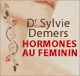 Hormones au fminin audio book by Sylvie Demers