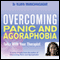 Overcoming Panic and Agoraphobia: Talks with Your Therapist (Unabridged) audio book by Dr Vijaya Manicavasagar