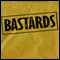 Bastards (Unabridged) audio book by Sheila Steafal
