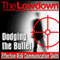 The Lowdown: Dodging the Bullet - Effective Risk Communication Skills (Unabridged) audio book by Andrew Powell, Andrew Roberts