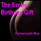 The Erotic Birthday Gift, Part 1 (Unabridged) audio book by Emmannuelle Blue