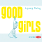 Good Girls audio book by Laura Ruby