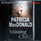 Missing Child (Unabridged) audio book by Patricia MacDonald