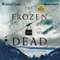 The Frozen Dead (Unabridged) audio book by Bernard Minier