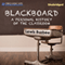 Blackboard: A Personal History of the Classroom (Unabridged) audio book by Lewis Buzbee