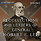 Recollections and Letters of General Robert E. Lee: As Recorded by His Son (Unabridged) audio book by Robert E. Lee