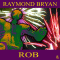 Rob audio book by Raymond Bryan