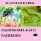 Jakob Krakel-Kakel / Nachruhm audio book by Manfred Kyber