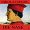 Die Nase audio book by Nikolaj Gogol