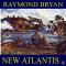 New Atlantis audio book by Raymond Bryan