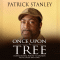 Once Upon a Tree. Inspirational Poetry to Awaken Faith, Hope and Love audio book by Patrick Stanley