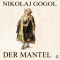 Der Mantel audio book by Nikolaj Gogol