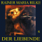 Der Liebende audio book by Rainer Maria Rilke
