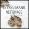 Le trs grand nettoyage [The Great Clean-Up]: Bascule vers un nouvel ge (Unabridged) audio book by Romuald Reber
