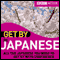 Get By in Japanese (Unabridged) audio book by BBC Active