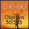 Objetivo 30/365 (Texto Completo) [Objective 30/365 (Unabridged)] audio book by Miguel Angel Cornejo