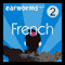 Rapid French: Volume 2 audio book by Earworms Learning