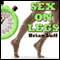 Sex on Legs (Unabridged) audio book by Brian Luff