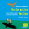 Ente oder Adler audio book by Ardeschyr Hagmaier
