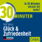 30 Minuten Glck und Zufriedenheit audio book by Rolf Meier